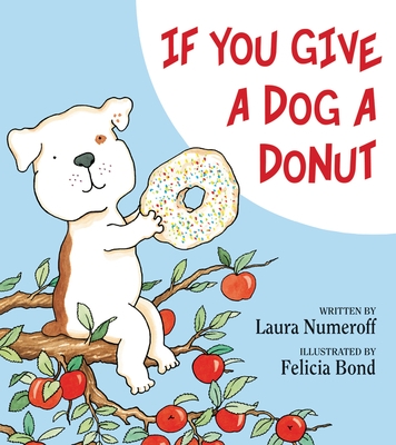 If You Give a Dog a Donut - Hardcover