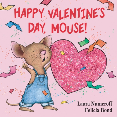 Happy Valentine's Day, Mouse! - Board Book