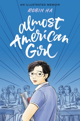 Almost American Girl: An Illustrated Memoir - Hardcover