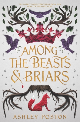 Among the Beasts & Briars - Hardcover