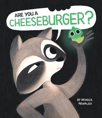 Are You a Cheeseburger? - Hardcover
