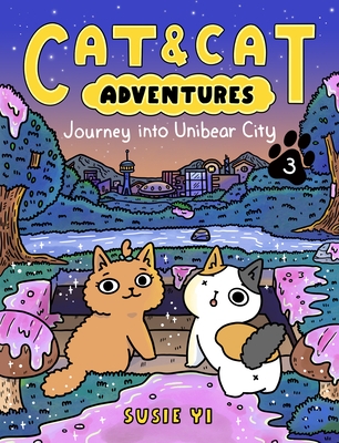 Cat & Cat Adventures: Journey Into Unibear City - Paperback