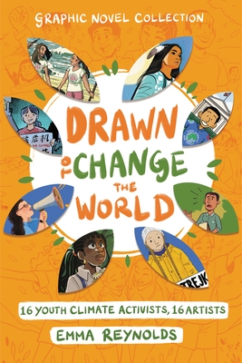 Drawn to Change the World Graphic Novel Collection: 16 Youth Climate Activists, 16 Artists - Hardcover