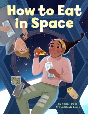 How to Eat in Space - Hardcover