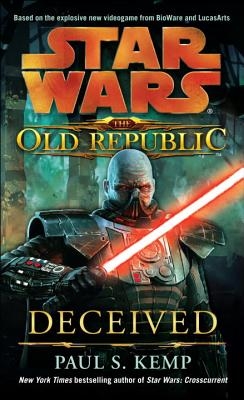 Deceived: Star Wars Legends (the Old Republic) - Paperback