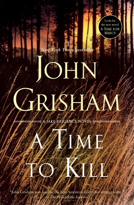 A Time to Kill: A Jake Brigance Novel - Paperback