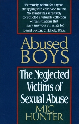 Abused Boys: The Neglected Victims of Sexual Abuse - Paperback