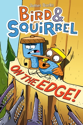 Bird & Squirrel on the Edge!: A Graphic Novel (Bird & Squirrel #3) - Paperback
