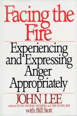 Facing the Fire: Experiencing and Expressing Anger Appropriately - Paperback