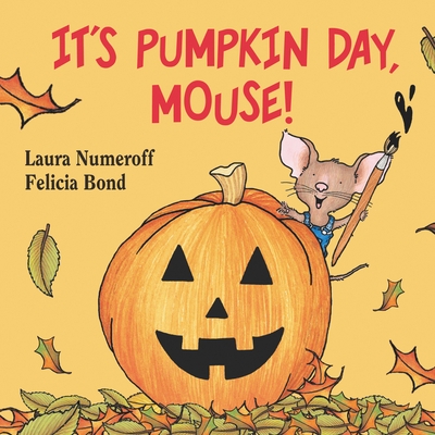 It's Pumpkin Day, Mouse! - Board Book
