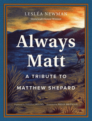 Always Matt: A Tribute to Matthew Shepard - Hardcover