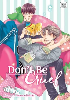 Don't Be Cruel: 2-In-1 Edition, Vol. 1: 2-In-1 Editionvolume 1 - Paperback