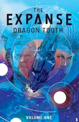 Expanse, The: Dragon Tooth - Paperback