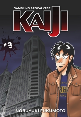 Gambling Apocalypse: Kaiji, Volume 3 - Paperback
