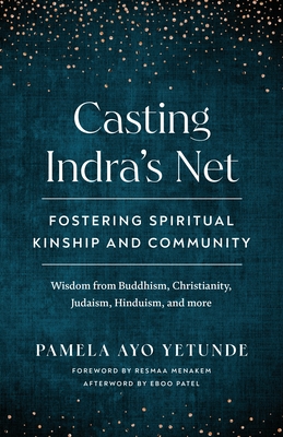 Casting Indra's Net: Fostering Spiritual Kinship and Community - Paperback