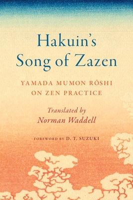 Hakuin's Song of Zazen: Yamada Mumon Roshi on Zen Practice - Paperback