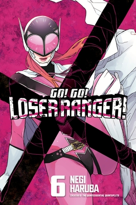 Go! Go! Loser Ranger! 6 - Paperback