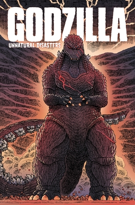 Godzilla: Unnatural Disasters - Paperback
