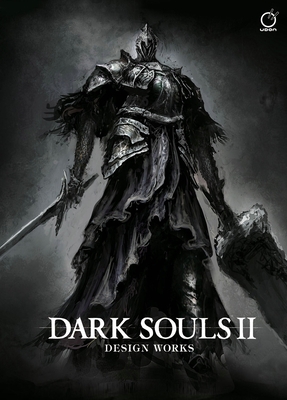 Dark Souls II: Design Works - Hardcover