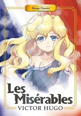 Manga Classics: Les Miserables (New Printing) - Paperback