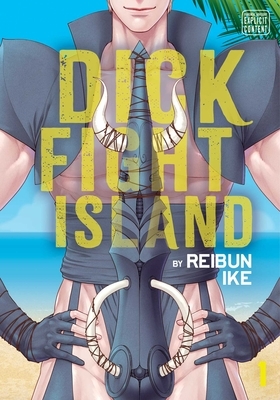 Dick Fight Island, Vol. 1: Volume 1 - Paperback